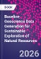 Baseline Geoscience Data Generation for Sustainable Exploration of Natural Resources - Product Thumbnail Image