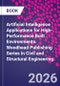 The Application of Intelligent Technologies to High Performance Built Environments. Woodhead Publishing Series in Civil and Structural Engineering - Product Image