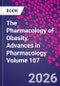 The Pharmacology of Obesity. Advances in Pharmacology Volume 107 - Product Thumbnail Image
