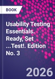 Usability Testing Essentials. Ready, Set ...Test!. Edition No. 3- Product Image