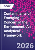 Contaminants of Emerging Concern in the Environment. An Analytical Framework- Product Image