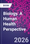 Biology. A Human Health Perspective - Product Thumbnail Image