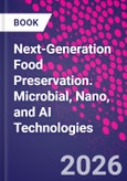 Next-Generation Food Preservation. Microbial, Nano, and AI Technologies- Product Image