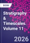 Stratigraphy & Timescales. Volume 11 - Product Thumbnail Image