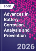 Advances in Battery Corrosion Analysis and Prevention- Product Image