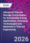 Advanced Thermal Storage Technologies for Sustainable Energy Applications. Emerging Technologies and Materials in Thermal Engineering - Product Image