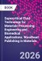 Supercritical Fluid Technology for Materials Processing, Engineering and Biomedical Applications. Woodhead Publishing in Materials - Product Image