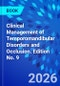 Clinical Management of Temporomandibular Disorders and Occlusion. Edition No. 9 - Product Thumbnail Image