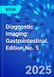 Diagnostic Imaging: Gastrointestinal. Edition No. 5 - Product Image