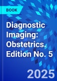 Diagnostic Imaging: Obstetrics. Edition No. 5- Product Image