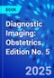 Diagnostic Imaging: Obstetrics. Edition No. 5 - Product Thumbnail Image
