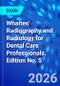 Whaites' Radiography and Radiology for Dental Care Professionals. Edition No. 5 - Product Image