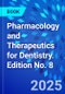 Pharmacology and Therapeutics for Dentistry. Edition No. 8 - Product Thumbnail Image