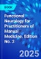 Functional Neurology for Practitioners of Manual Medicine. Edition No. 3 - Product Thumbnail Image