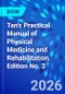 Tan's Practical Manual of Physical Medicine and Rehabilitation. Edition No. 3 - Product Thumbnail Image