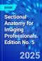 Sectional Anatomy for Imaging Professionals. Edition No. 5 - Product Thumbnail Image