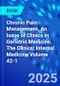 Chronic Pain Management, An Issue of Clinics in Geriatric Medicine. The Clinics: Internal Medicine Volume 42-1 - Product Image