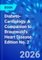 Diabeto-Cardiology. A Companion to Braunwald's Heart Disease. Edition No. 2 - Product Thumbnail Image