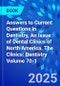 Answers to Current Questions in Dentistry, An Issue of Dental Clinics of North America. The Clinics: Dentistry Volume 70-1 - Product Thumbnail Image