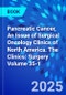 Pancreatic Cancer, An Issue of Surgical Oncology Clinics of North America. The Clinics: Surgery Volume 35-1 - Product Thumbnail Image