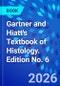 Gartner and Hiatt's Textbook of Histology. Edition No. 6 - Product Thumbnail Image