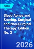 Sleep Apnea and Snoring. Surgical and Non-Surgical Therapy. Edition No. 3- Product Image