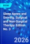 Sleep Apnea and Snoring. Surgical and Non-Surgical Therapy. Edition No. 3 - Product Thumbnail Image