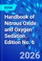 Handbook of Nitrous Oxide and Oxygen Sedation. Edition No. 6 - Product Thumbnail Image