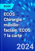 ECOS Chirurgie maxillo-faciale. ECOS ? la carte- Product Image