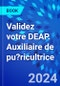 Validez votre DEAP. Auxiliaire de pu?ricultrice - Product Image