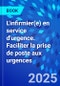 L'infirmier(e) en service d'urgence. Faciliter la prise de poste aux urgences - Product Image