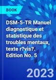 DSM-5-TR Manuel diagnostique et statistique des troubles mentaux, texte r?vis?. Edition No. 5- Product Image