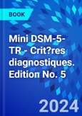 Mini DSM-5-TR - Crit?res diagnostiques. Edition No. 5- Product Image