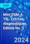 Mini DSM-5-TR - Crit?res diagnostiques. Edition No. 5 - Product Image