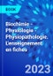 Biochimie - Physiologie - Physiopathologie. L'enseignement en fiches - Product Thumbnail Image