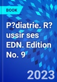 P?diatrie. R?ussir ses EDN. Edition No. 9- Product Image