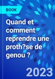 Quand et comment reprendre une proth?se de genou ?- Product Image