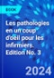 Les pathologies en un coup d'oeil pour les infirmiers. Edition No. 3 - Product Image