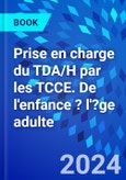 Prise en charge du TDA/H par les TCCE. De l'enfance ? l'?ge adulte- Product Image