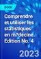 Comprendre et utiliser les statistiques en m?decine. Edition No. 4 - Product Thumbnail Image