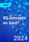 80 concepts en Sant? - Product Image