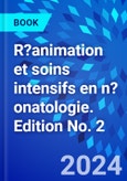 R?animation et soins intensifs en n?onatologie. Edition No. 2- Product Image