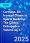 Cartilage, An Issue of Clinics in Sports Medicine. The Clinics: Orthopedics Volume 44-3 - Product Image
