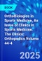 OrthoBiologics in Sports Medicine, An Issue of Clinics in Sports Medicine. The Clinics: Orthopedics Volume 44-4 - Product Thumbnail Image