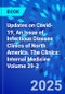 Updates on Covid-19, An Issue of Infectious Disease Clinics of North America. The Clinics: Internal Medicine Volume 39-2 - Product Thumbnail Image