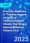 Precision Medicine in Thoracic Surgery, An Issue of Thoracic Surgery Clinics. The Clinics: Internal Medicine Volume 35-4 - Product Image