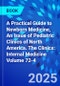 A Practical Guide to Newborn Medicine, An Issue of Pediatric Clinics of North America. The Clinics: Internal Medicine Volume 72-4 - Product Image