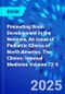 Promoting Brain Development in the Neonate, An Issue of Pediatric Clinics of North America. The Clinics: Internal Medicine Volume 72-5 - Product Thumbnail Image