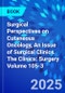 Surgical Perspectives on Cutaneous Oncology, An Issue of Surgical Clinics. The Clinics: Surgery Volume 105-3 - Product Image