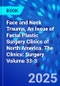 Face and Neck Trauma, An Issue of Facial Plastic Surgery Clinics of North America. The Clinics: Surgery Volume 33-3 - Product Thumbnail Image